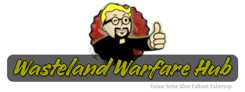 Wasteland Warfare - Ein Fallout Tabletop Hub